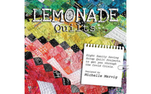 Lemonade Quilts by Michelle Marvig